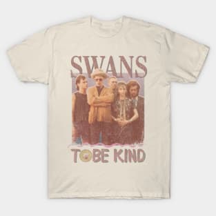 Swans Vintage 1982 // To be Kind Fan Design Artwork T-Shirt